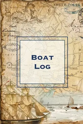 Lodní deník: Záznamy o výletech, Deník výdajů kapitána a údržby, Deník informací o plavidle, Zápisník, Kniha pro plavbu a rybaření - Boat Log: Record Trip Information, Captains Expenses & Maintenance Diary, Vessel Info Journal, Notebook, Boating & Fishing Book
