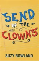 S.E.N.D. v klaunech - Základní průvodce pro rodiny s autismem / ADHD - S.E.N.D. In The Clowns - Essential Autism / ADHD Family Guide