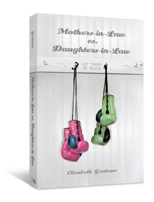Tchyně vs. snachy: Budiž pokoj - Mothers-in-Law vs. Daughters-in-Law: Let There Be Peace