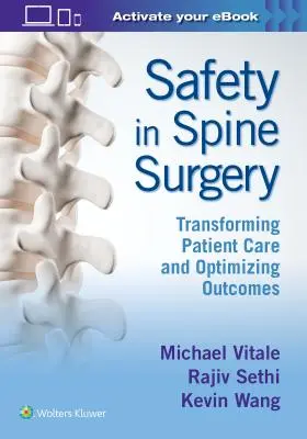 Bezpečnost v páteřní chirurgii: Transformace péče o pacienty a optimalizace výsledků - Safety in Spine Surgery: Transforming Patient Care and Optimizing Outcomes