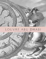 Louvre Abu Dhabi: Světový pohled na umění - The Louvre Abu Dhabi: A World Vision of Art