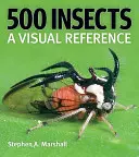 500 druhů hmyzu: Vizuální příručka - 500 Insects: A Visual Reference