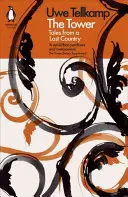 Věž: Příběhy ze ztracené země - The Tower: Tales from a Lost Country