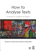 Jak analyzovat texty: Příručka pro studenty angličtiny - How to Analyse Texts: A Toolkit for Students of English