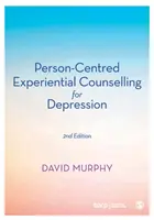 Na člověka zaměřené prožitkové poradenství při depresi - Person-Centred Experiential Counselling for Depression