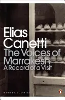 Hlasy Marrákeše: Záznamy z návštěvy - Voices of Marrakesh: A Record of a Visit