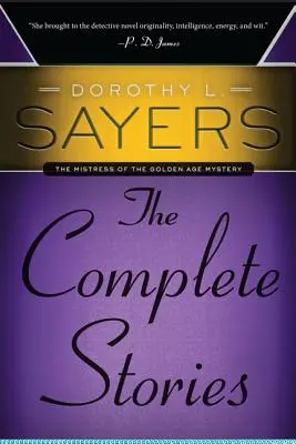 Dorothy L. Sayersová: L. Sayersová: Kompletní povídky - Dorothy L. Sayers: The Complete Stories