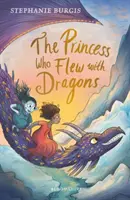 Princezna, která létala s draky - Princess Who Flew with Dragons