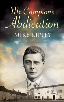 Abdikace pana Campiona - Mr. Campion's Abdication