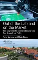 Z laboratoře na trh: Jak laboratoře Sony Computer Science Labs (Sonycsl) proměňují výzkum v zisk. - Out of the Lab and on the Market: How Sony Computer Science Labs (Sonycsl) Turn Research Into Profits