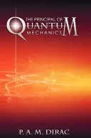 Principy kvantové mechaniky - The Principles of Quantum Mechanics