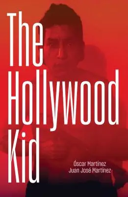 Hollywood Kid: Násilný život a násilná smrt nájemného vraha Ms-13 - The Hollywood Kid: The Violent Life and Violent Death of an Ms-13 Hitman