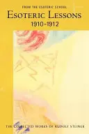 Esoterické lekce 1910-1912 - Esoteric Lessons 1910-1912