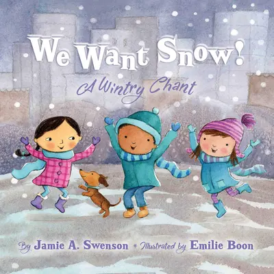 Chceme sníh: A Wintry Chant - We Want Snow: A Wintry Chant