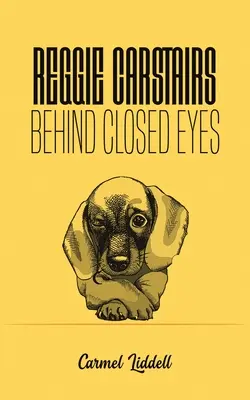 Reggie Carstairs: Za zavřenýma očima - Reggie Carstairs: Behind Closed Eyes