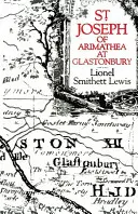 Svatý Josef z Arimatie v Glastonbury - St Joseph of Arimathea at Glastonbury