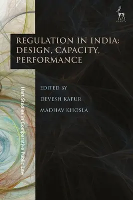 Regulace v Indii: V Indii: návrh, kapacita, výkonnost - Regulation in India: Design, Capacity, Performance