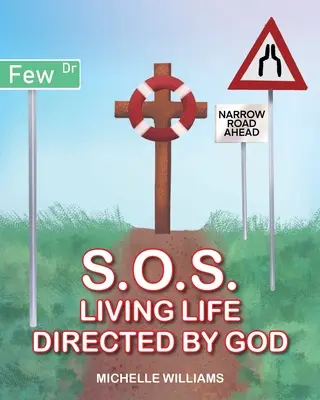 S.O.S: S.O.S.: Žít život řízený Bohem - S.O.S.: Living Life Directed by God