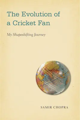 Evoluce kriketového fanouška: Moje cesta za změnou tvarů - The Evolution of a Cricket Fan: My Shapeshifting Journey
