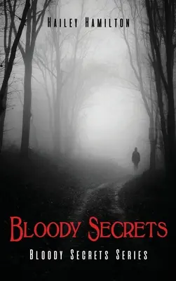 Krvavá tajemství: Krvavá tajemství - Bloody Secrets: Bloody Secrets Series