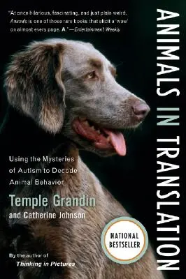 Zvířata v překladu: Záhady autismu k rozluštění chování zvířat - Animals in Translation: Using the Mysteries of Autism to Decode Animal Behavior