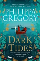 Temné přílivy - nový strhující román od autora bestselleru Sunday Times Tidelands - Dark Tides - The compelling new novel from the Sunday Times bestselling author of Tidelands