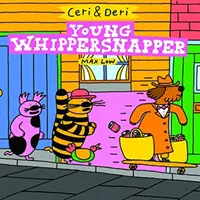 Ceri & Deri: Mladý šlehač - Ceri & Deri: Young Whippersnapper