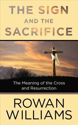 Znamení a oběť - The Sign and the Sacrifice