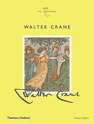 Walter Crane: Ilustrátoři - Walter Crane: The Illustrators