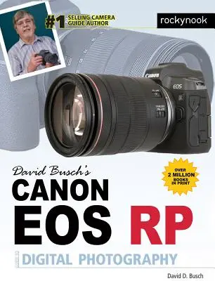 David Busch: Průvodce digitální fotografií Canon EOS Rp - David Busch's Canon EOS Rp Guide to Digital Photography