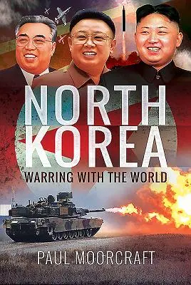 Severní Korea: Válka se světem - North Korea: Warring with the World