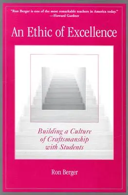 Etika dokonalosti: Etika řemeslné zručnosti: budování kultury řemeslné zručnosti u studentů - An Ethic of Excellence: Building a Culture of Craftsmanship with Students