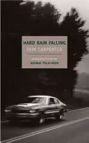 Silný déšť padá - Hard Rain Falling