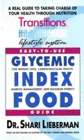 Průvodce glykemickým indexem potravin: Pro hubnutí, kardiovaskulární zdraví, léčbu cukrovky a maximální energii. - Glycemic Index Food Guide: For Weight Loss, Cardiovascular Health, Diabetic Management, and Maximum Energy