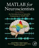 MATLAB pro neurovědce: Úvod do vědeckých výpočtů v MATLABu pro neurovědce - MATLAB for Neuroscientists: An Introduction to Scientific Computing in MATLAB