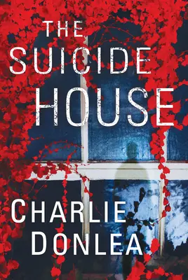 Dům sebevrahů: Strhující a brilantní román plný napětí - The Suicide House: A Gripping and Brilliant Novel of Suspense