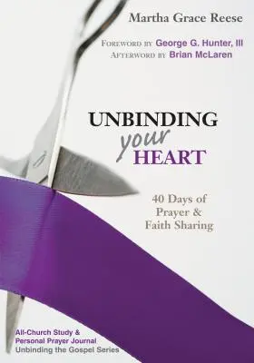 Rozvažte své srdce: (Purple Ribbon): 40 dní modlitby a sdílení víry (Purple Ribbon) - Unbinding Your Heart: 40 Days of Prayer & Faith Sharing (Purple Ribbon)