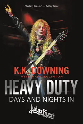Heavy Duty: Dny a noci v Judas Priest - Heavy Duty: Days and Nights in Judas Priest