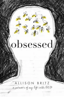 Posedlí: Vzpomínky na můj život s Ocd - Obsessed: A Memoir of My Life with Ocd