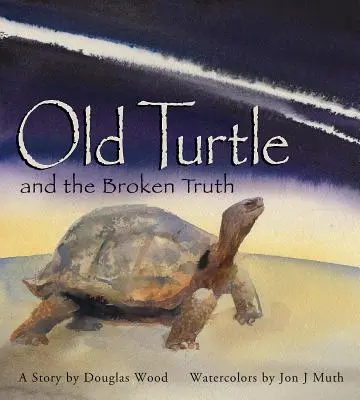 Stará želva a porušená pravda - Old Turtle and the Broken Truth