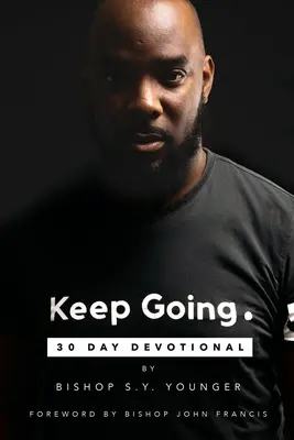 Pokračuj dál: 30denní pobožnost - Keep Going: 30 Day Devotional