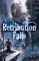 Odplata padá - Příběhy Kettyho sojky - Retribution Falls - Tales of the Ketty Jay