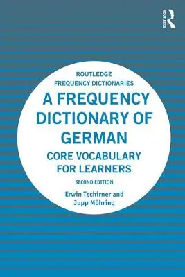 Frekvenční slovník němčiny: Základní slovní zásoba pro studenty - A Frequency Dictionary of German: Core Vocabulary for Learners