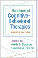 Příručka kognitivně-behaviorálních terapií, čtvrté vydání - Handbook of Cognitive-Behavioral Therapies, Fourth Edition