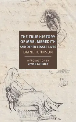 Pravdivé dějiny první paní Meredithové a další méně významné osudy - The True History of the First Mrs. Meredith and Other Lesser Lives