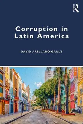 Korupce v Latinské Americe - Corruption in Latin America