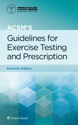 Pokyny Acsm pro testování a předepisování cvičení - Acsm's Guidelines for Exercise Testing and Prescription