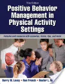 Pozitivní řízení chování v prostředí pohybových aktivit - Positive Behavior Management in Physical Activity Settings