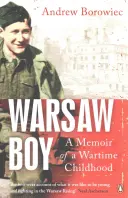 Varšavský chlapec: Vzpomínky na válečné dětství - Warsaw Boy: A Memoir of a Wartime Childhood