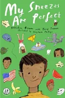 Moje kýchání je dokonalé - Básničky pro děti - My Sneezes Are Perfect - Poems For Children